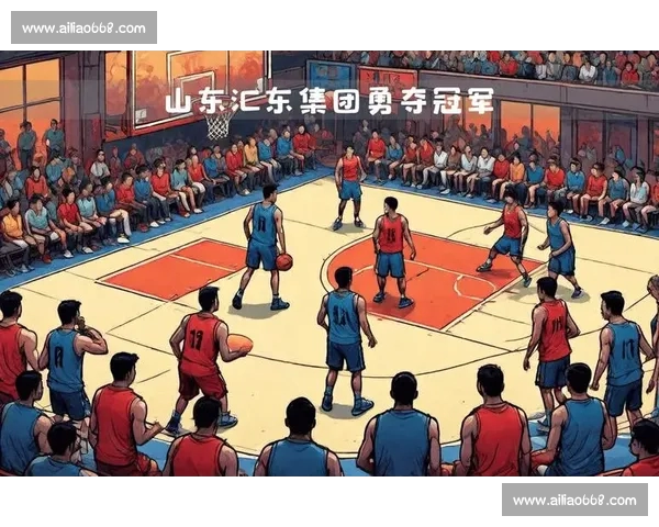 精彩篮球对决即将上演 两支豪强争锋谁能问鼎冠军宝座